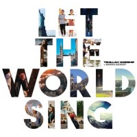 Let the World Sing_Tehillah Worship,Marika Siewert