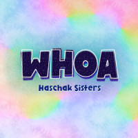 Whoa_Haschak Sisters