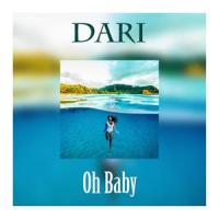 Oh Baby_Dari