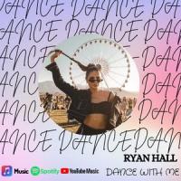 Dance With Me_Ryan Hall