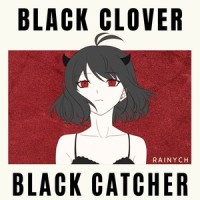 Black Catcher_Rainych,MattyyyM