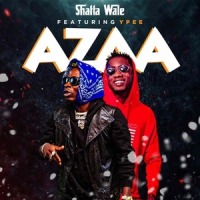 Azaa_Shatta Wale,Ypee