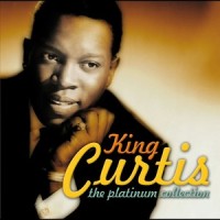 Hold on I'm Coming_King Curtis