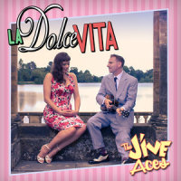 La Dolce Vita_The Jive Aces