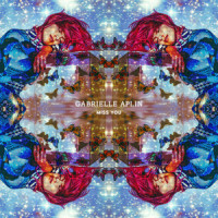 Miss You_Gabrielle Aplin,Nick Talos,Liz Horsman,Gabrielle Ann Aplin