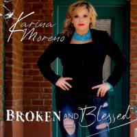 Broken and Blessed_Karina Moreno