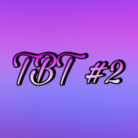 TBT #2 - O Amor Pode Ser Bom_kiing071,LIU,ASTAXL,MsHitz,Hiknow,Chili,Priinx