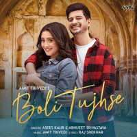 Boli Tujhse_Amit Trivedi,Asees Kaur,Abhijeet Srivastava