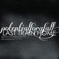 Last Train Home_Potential For A Fall
