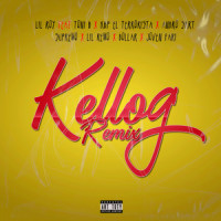 Kellog_Lil Roy,TONI B,KBP el Terrorista,Andro Skrt,Supremo,Lil Remo,El Dollar,Joven Fari,Jaso Beat,KBP,Andro