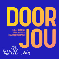 Door Jou_Niels Destadsbader,Sarah Bettens,Paul Michiels