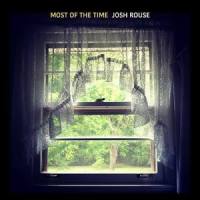 Most of the Time_Josh Rouse