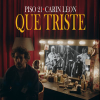 Que Triste_Piso 21,Carin Leon
