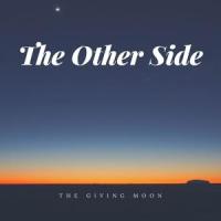 The Other Side_The Giving Moon