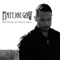 Running up That Hill_Matt Joe Gow,Kate Bush