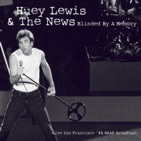 Hope You Like Me Like You Say You Do_Huey Lewis & The News