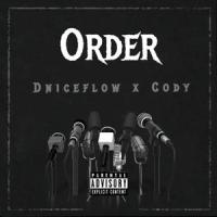 Order (feat. Cody)_DniceFloww,Cody