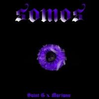 Somos (feat. Mariano)_Saint G,Mariano