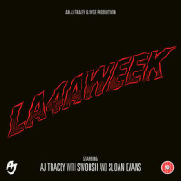 LA4AWEEK_AJ Tracey,Swoosh God,Sloan Evans