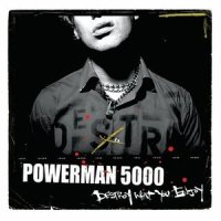 Who Do You Think You Are_Powerman 5000