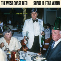 Shake It_The West Coast Feed,Wanz,Jesse Butterworth,Matt Woll