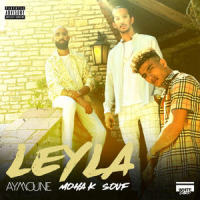 Leyla_DJ Aymoune,Moha k,Souf
