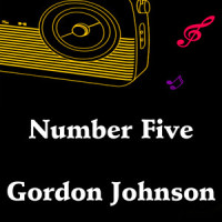 Number Five_Gordon Johnson,Noah Taylor