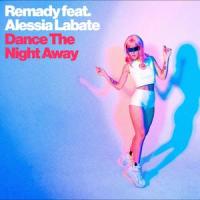 Dance The Night Away_Remady,Alessia Labate