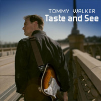 Taste and See_Tommy Walker