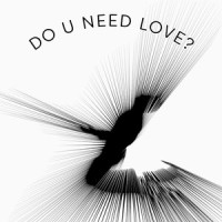 Do u Need Love?_Francis and the Lights