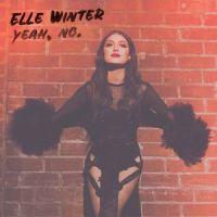 Yeah, No._Elle Winter,Sam Ellis,Sarah Haze,Jason Saenz,Trevor David Brown,William Zaire Simmons