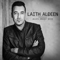 Alles dreht sich_Laith Al-Deen