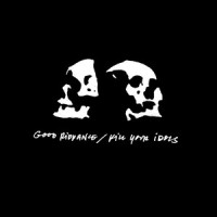Chesterfield King And Propagandhi_Kill Your Idols