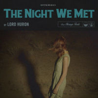 The Night We Met_Lord Huron