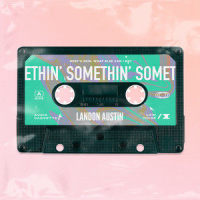 Somethin'_Landon Austin