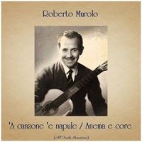 'A canzone 'e napule_Roberto Murolo