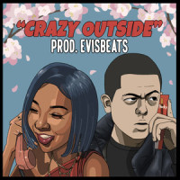 CRAZY OUTSIDE_MIYACHI,青山黛玛,EVISBEATS