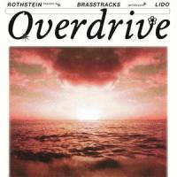 overdrive(feat. Brasstracks & Lido)_Rothstein,Brasstracks,Lido