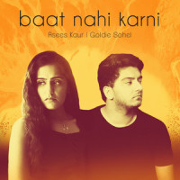 Baat Nahi Karni_Goldie Sohel,Asees Kaur