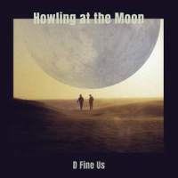 Howling at the Moon_D Fine Us