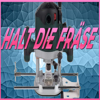 Halt die Fräse_Chillyman,WhatTheHell,Erik
