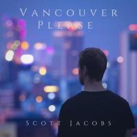 Vancouver Please_Scott Jacobs
