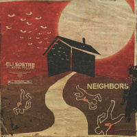 Neighbors_Eli Sostre,Kevin Pollari