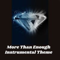 More Than Enough Instrumental Theme_Joel Diamond,Gloria Gaynor