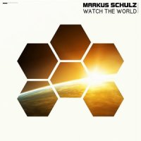 Watch the World_Markus Schulz,Lady V