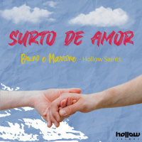 Surto De Amor_Bruno & Marrone,Hollow Saints