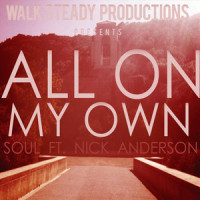 All On My Own_Soul,Nick Anderson