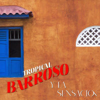 Siempre en Mi Corazon_Abelardo Barroso,La Orquesta Sensación,Ernesto Lecuona