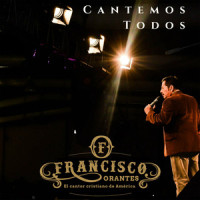 Lamentará Todo El Mundo_Francisco Orantes