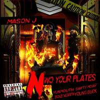 New World Order Your Plates(feat. Young Buck)_Mason J,Young Buck